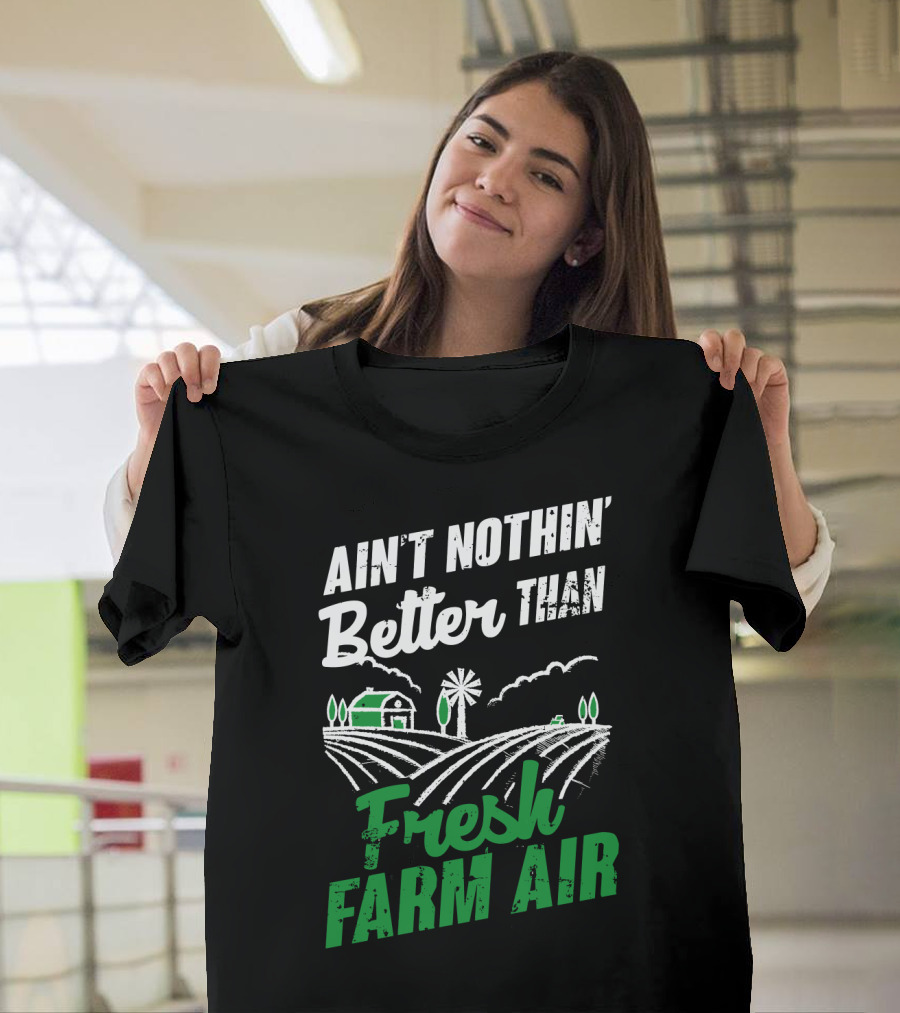 Ain't Nothin' Better Than Fresh Farm Air with Farmhouse and Windmill T-Shirt