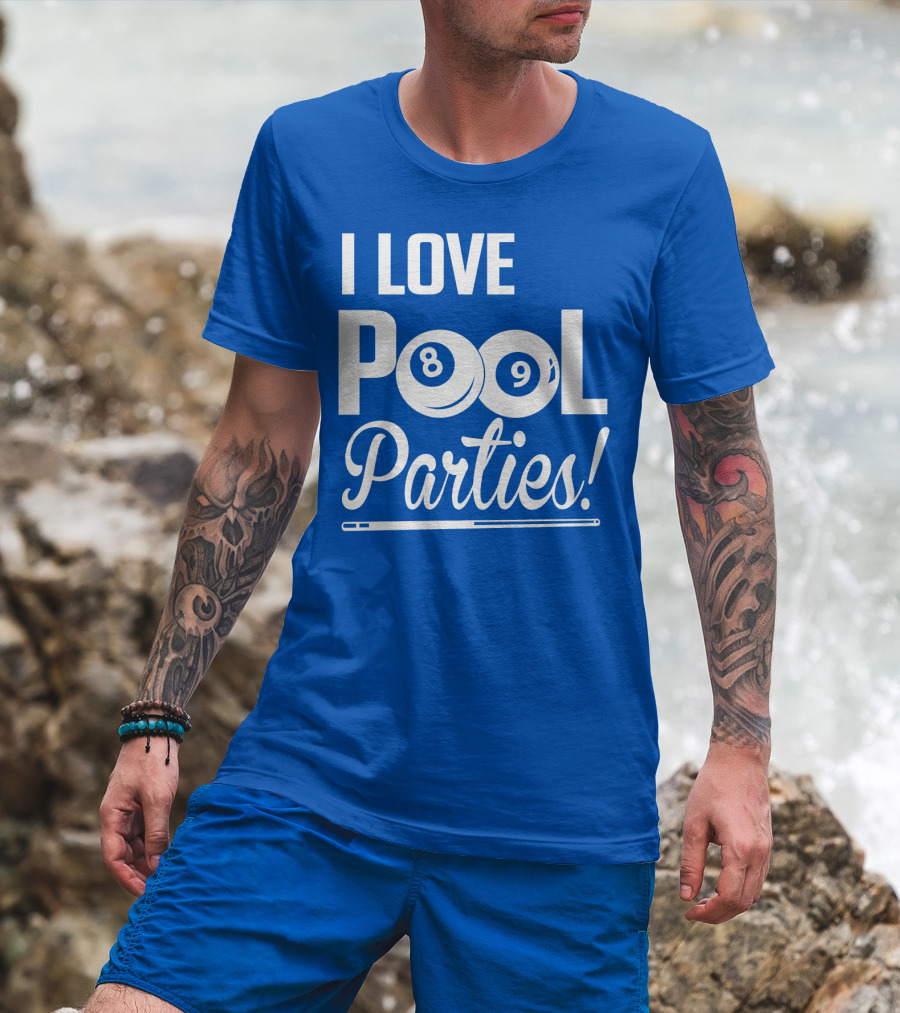 I Love Pool Parties 8 Ball 9 Ball Billiards T-Shirt