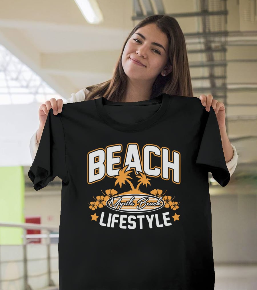 Beach Myrtle Beach Lifestyle South Carolina T-Shirt