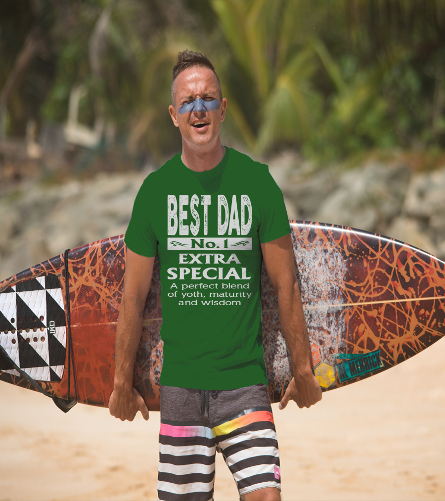 BEST DAD No. 1 EXTRA SPECIAL A Perfect Blend Of Youth Maturity And Wisdom T-Shirt