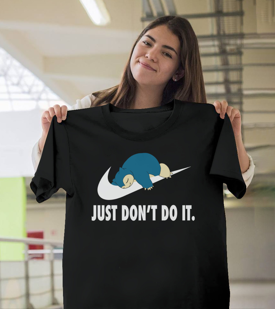 JUST DON'T DO IT SLEEPING MONSTER SNORLAX T-Shirt