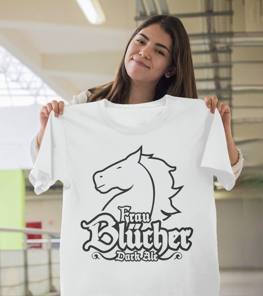 Frau Blücher Dark Ale Horse T-Shirt