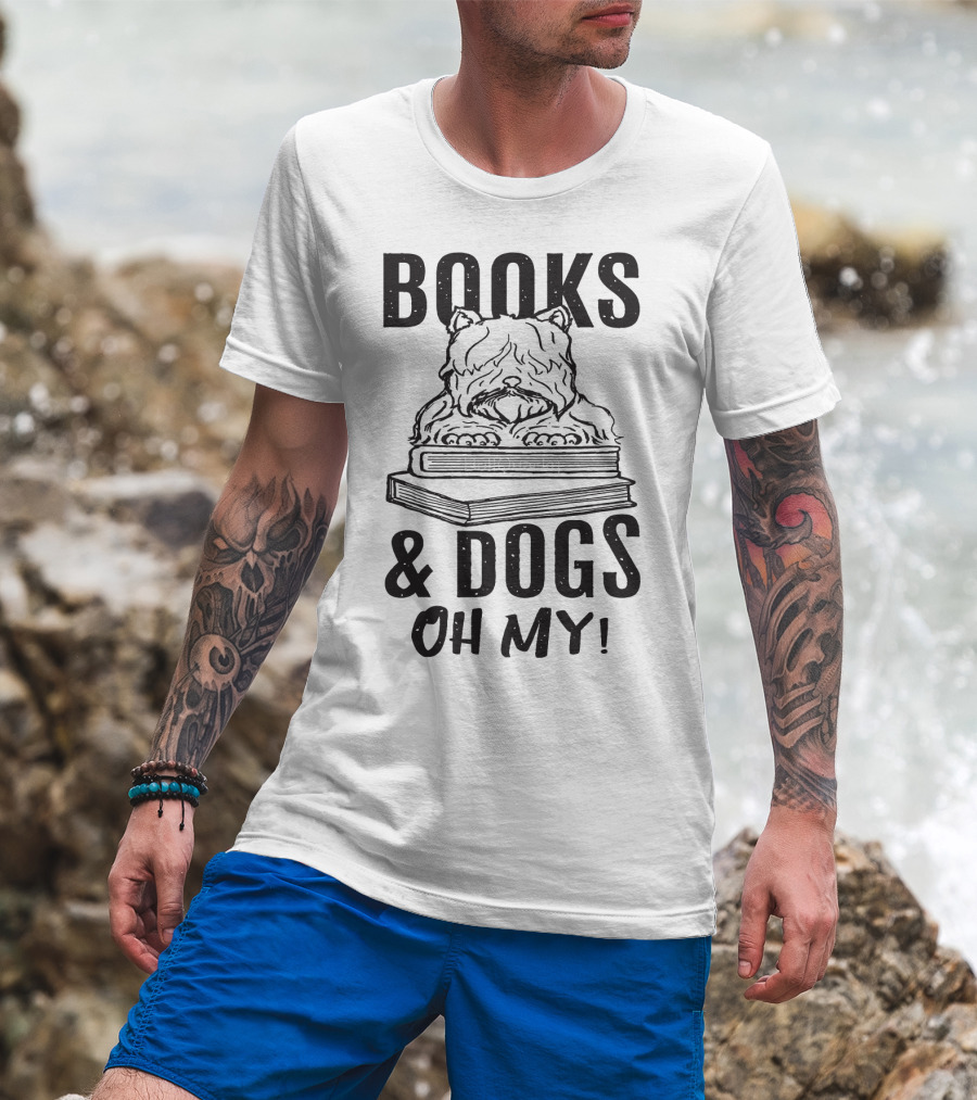 Books And Dogs Oh My T-Shirt