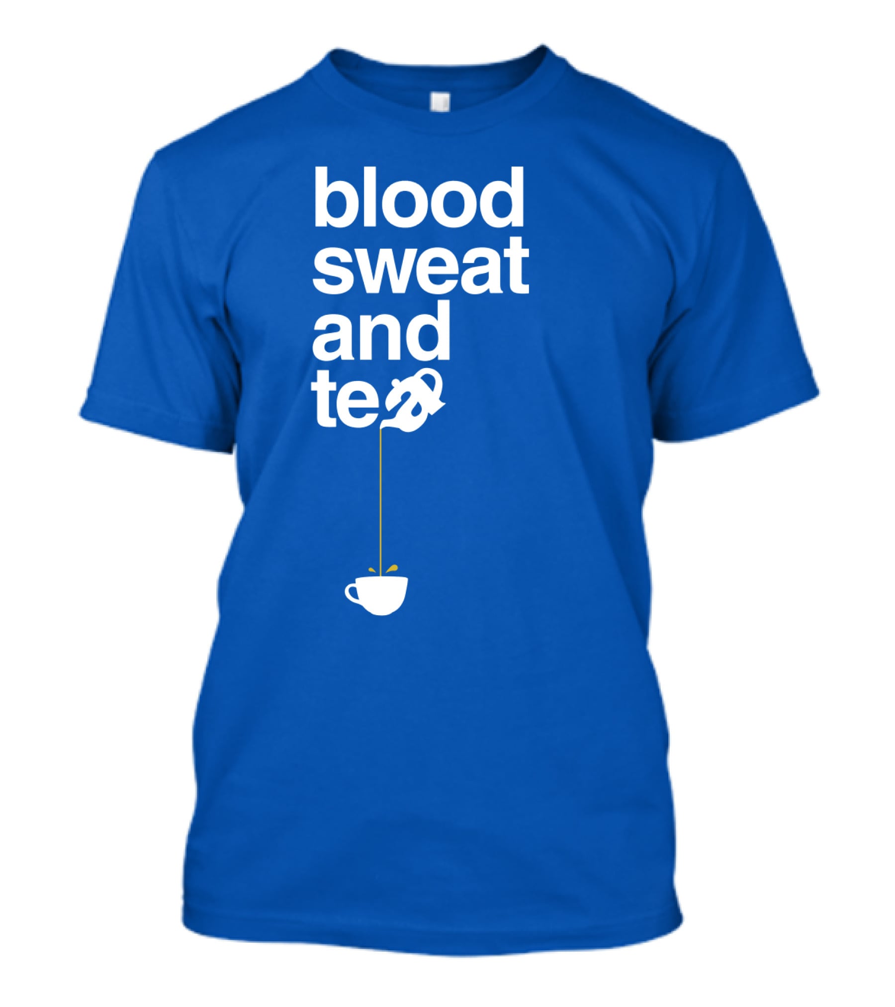 Blood Sweat And Tea Teapot To Cup Pouring T-Shirt