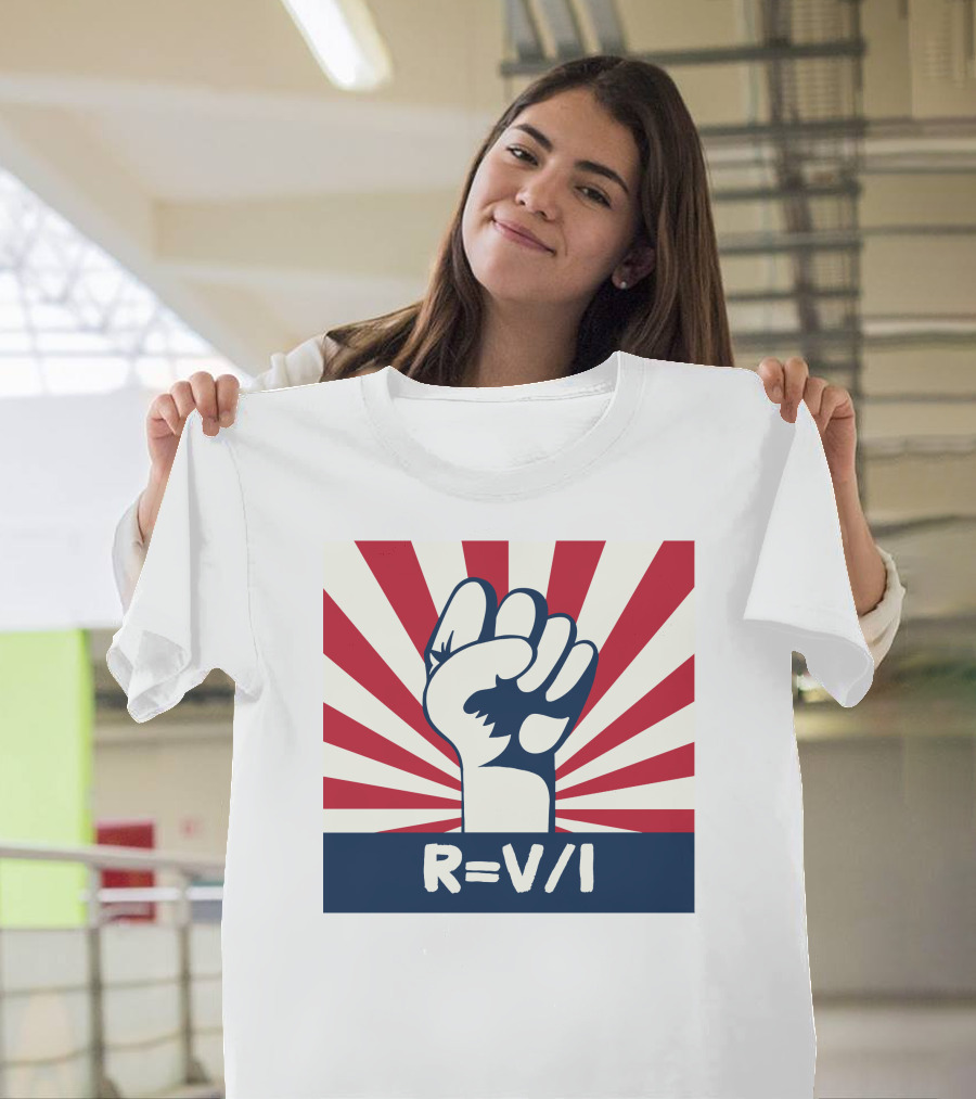 RESIST FIST R=V/I Ohm's Law Of Resistance Sunburst Fist T-Shirt