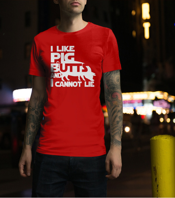 I Like Pig Butts And I Cannot Lie Pig Outline T-Shirt