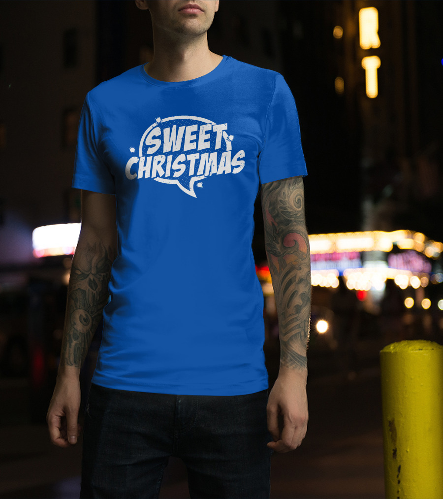 SWEET CHRISTMAS T-Shirt