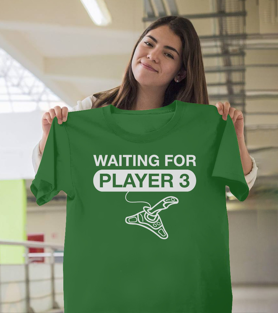 WAITING FOR PLAYER 3 Gaming Joystick T-Shirt