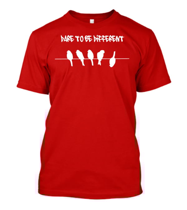 Dare To Be Different Birds In A Line T-Shirt