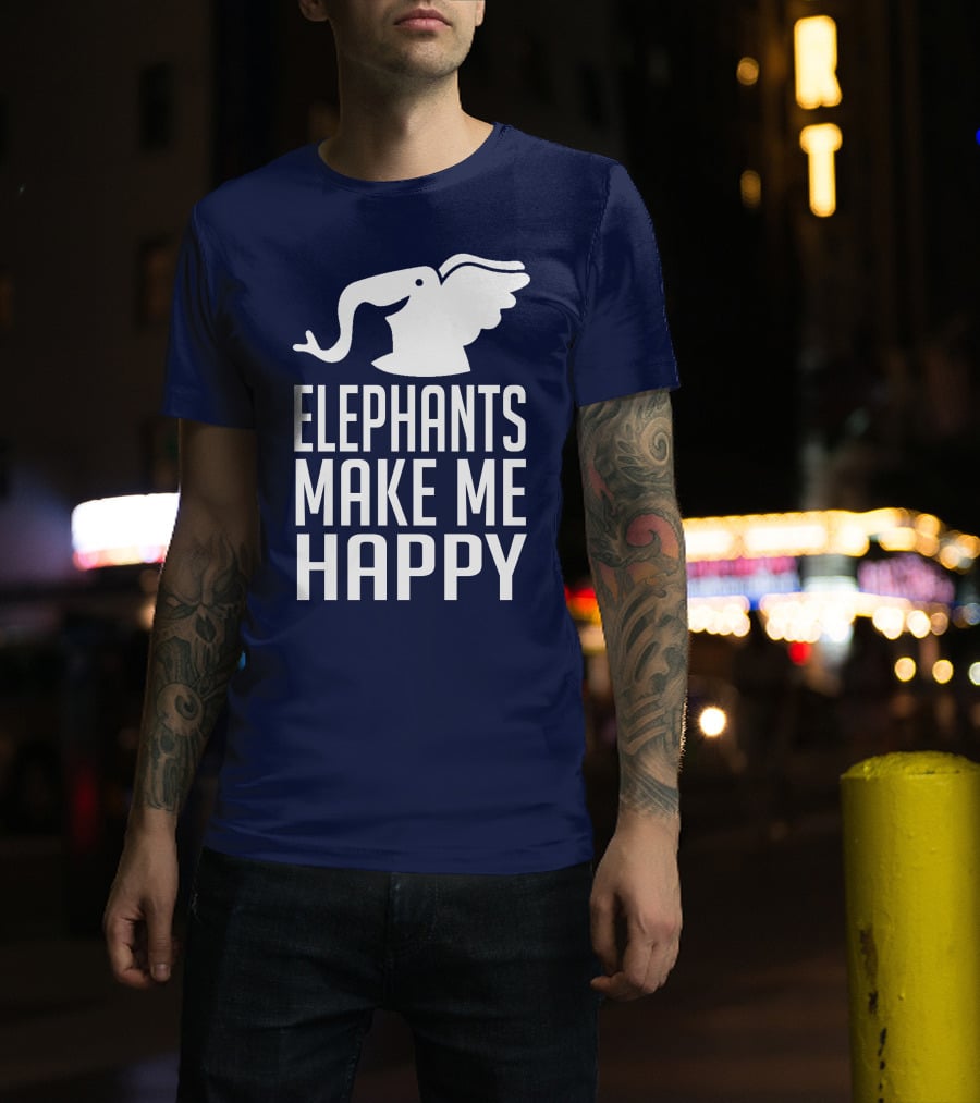 Elephants Make ME Happy T-Shirt