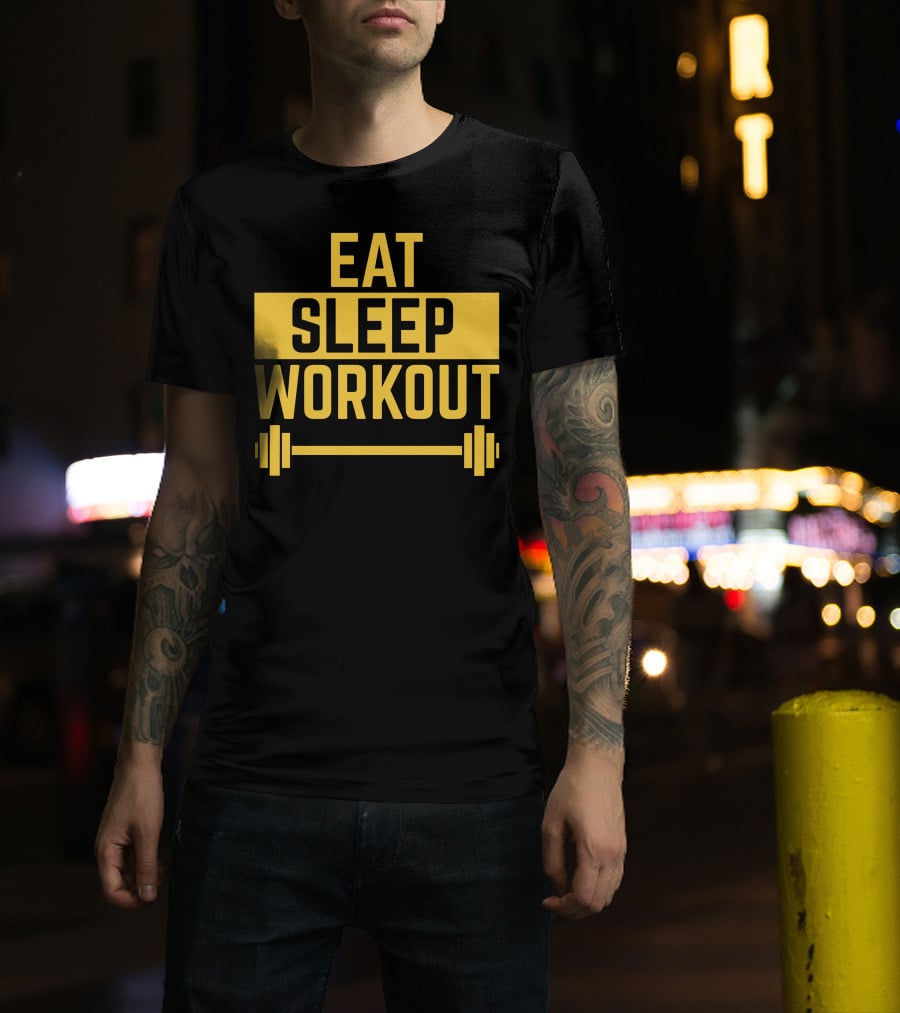 Eat Sleep Workout Fitness Motivation With Barbell T-Shirt
