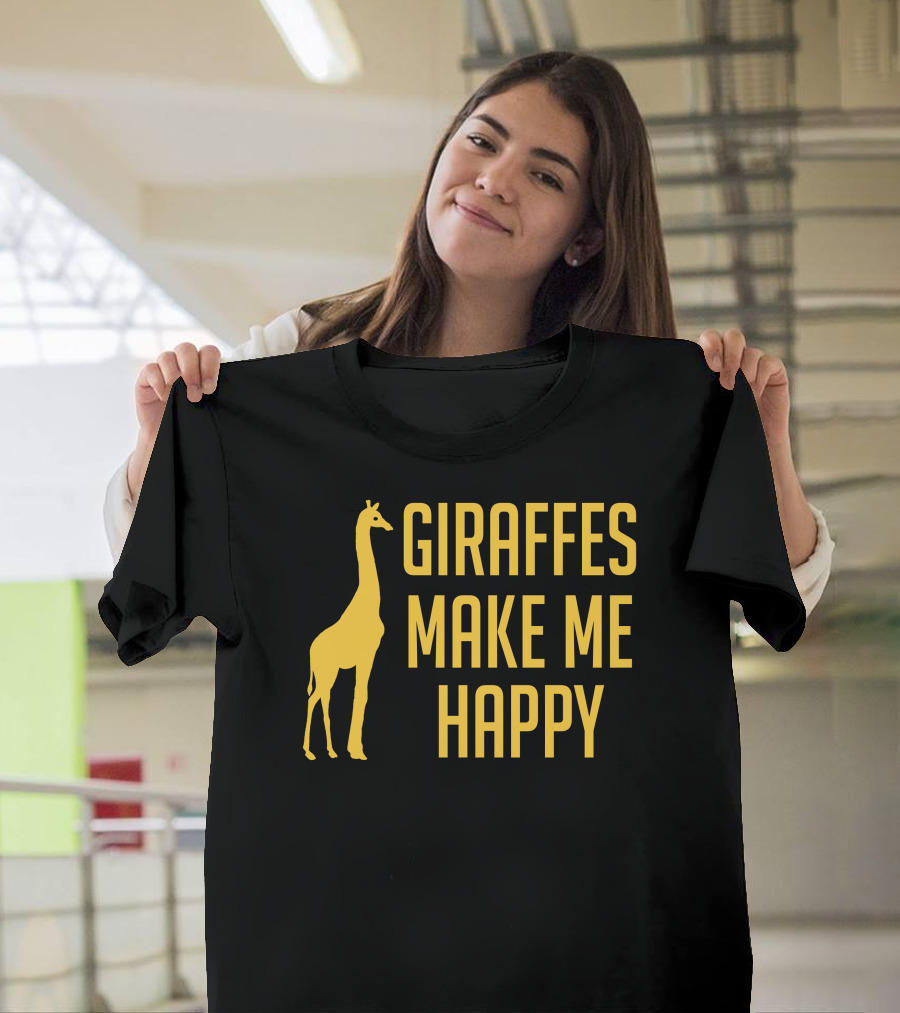 Giraffes Make Me Happy T-Shirt