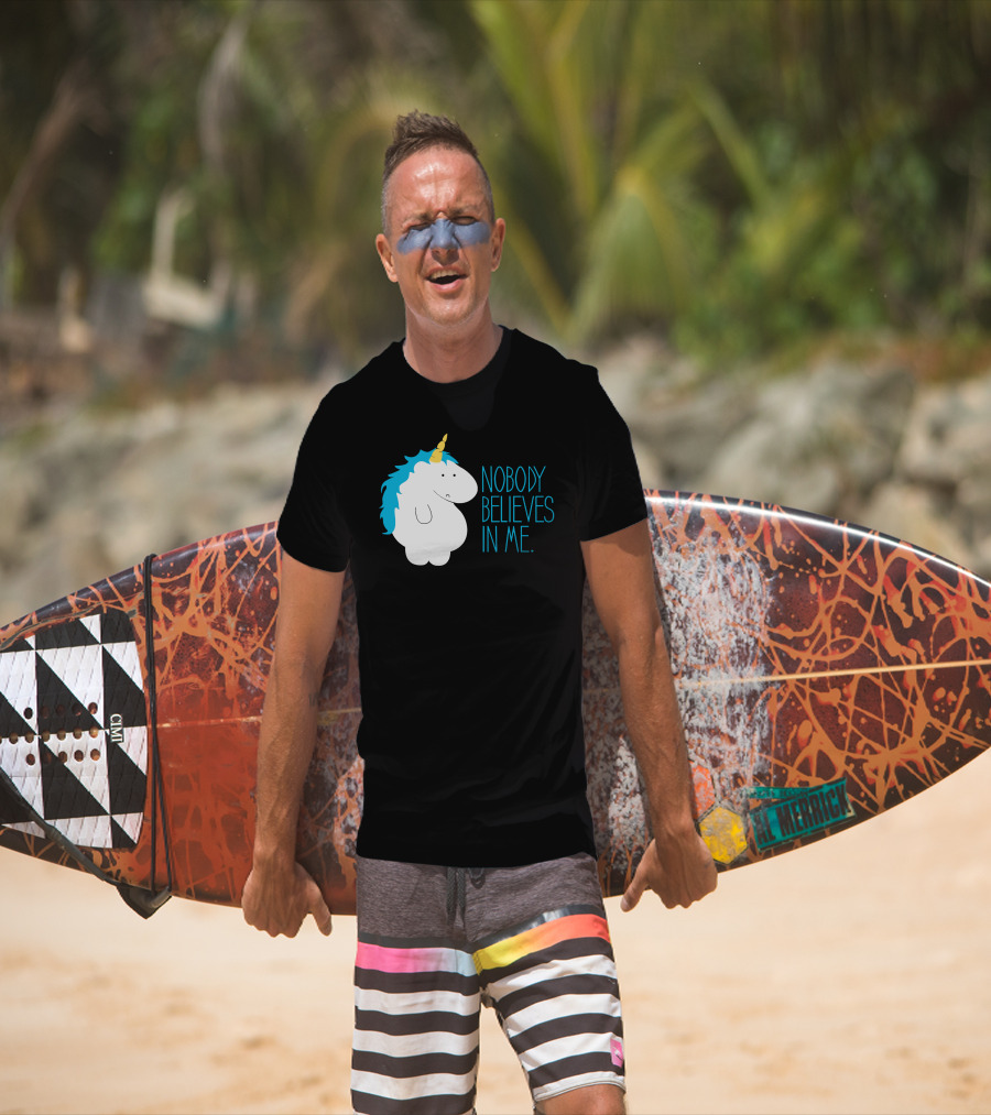 Nobody Believes IN ME Fat Unicorn T-Shirt