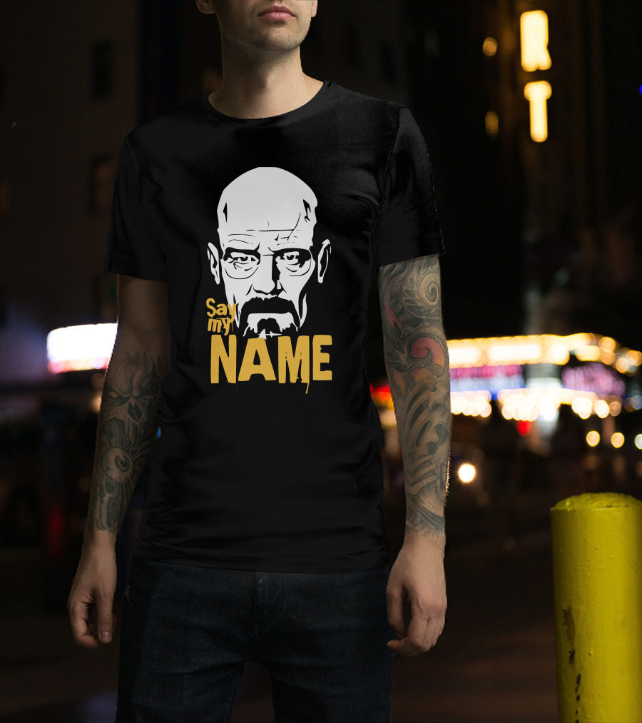 Heisenberg Breaking Bad Say My Name T-Shirt