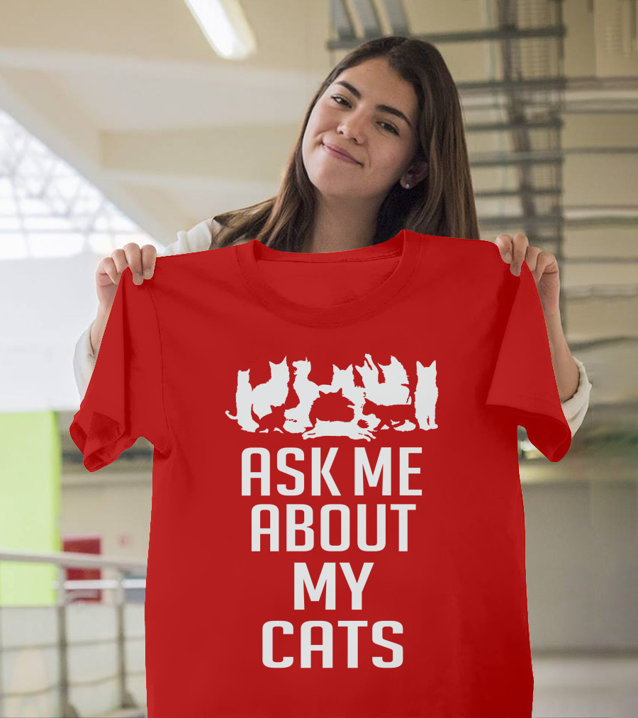 Ask Me About My Cats With White Silhouette Cats T-Shirt