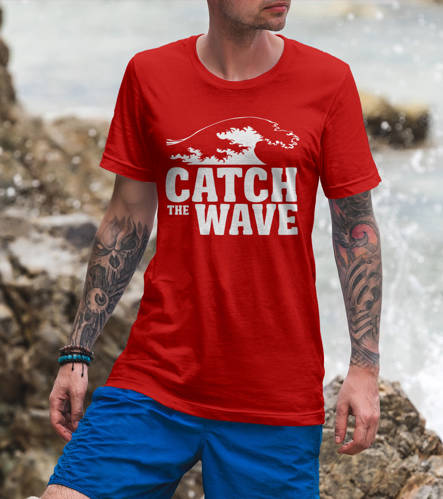 CATCH THE WAVE Red Surf Ocean Wave T-Shirt