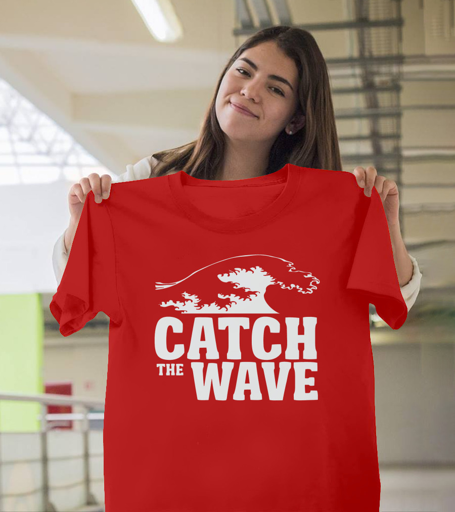 CATCH THE WAVE Red Surf Ocean Wave T-Shirt