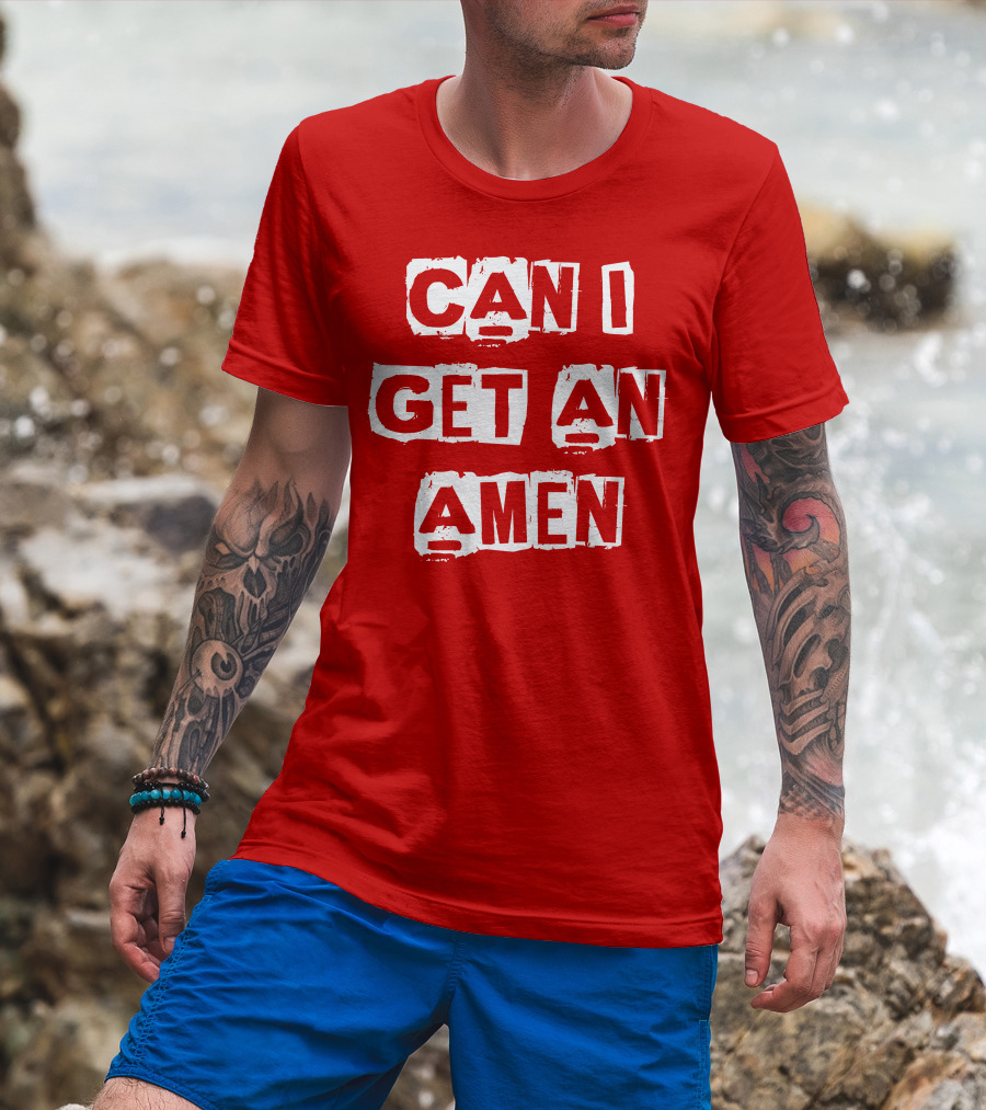 Can I Get An Amen T-Shirt