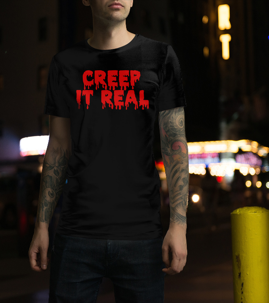 Creep It Real Dripping Red Halloween Text T-Shirt
