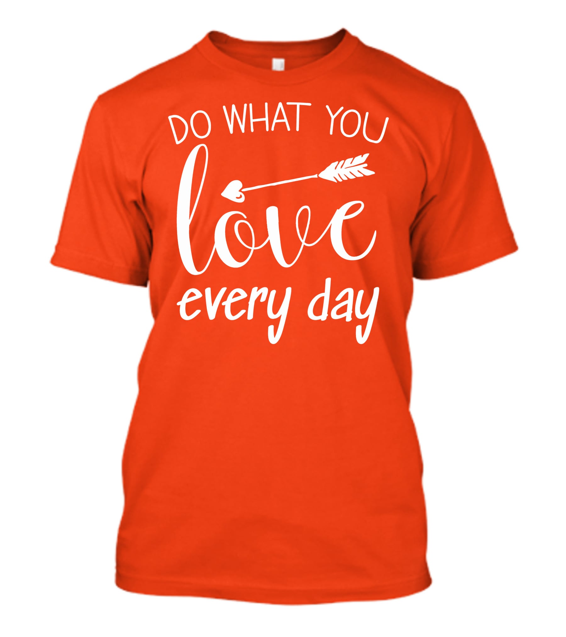 Do What You Love Every Day Arrow Motif T-Shirt