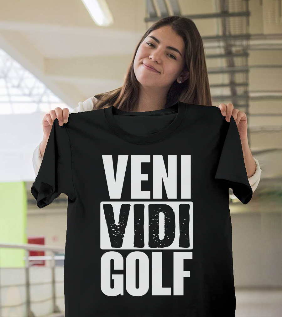 VENI VIDI GOLF T-Shirt