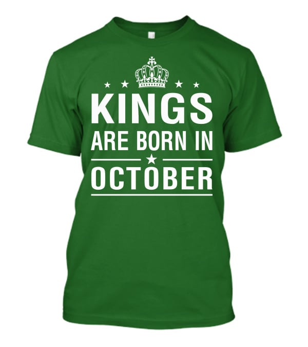 Kings Are Born In October Crowned T-Shirt