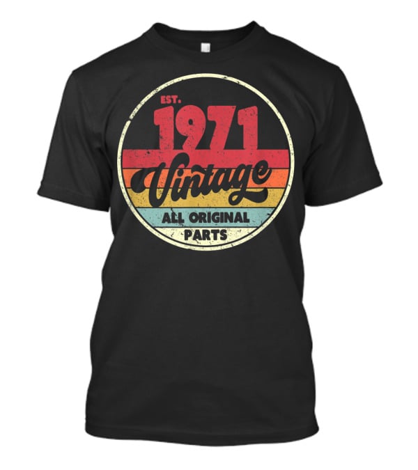 EST. 1971 Vintage All Original Parts T-Shirt