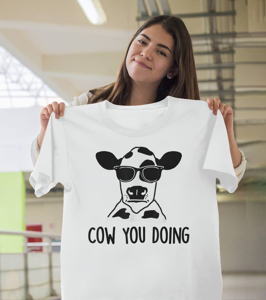 Cow You Doing Funny Sunglasses Cow Farm Animal T-Shirt