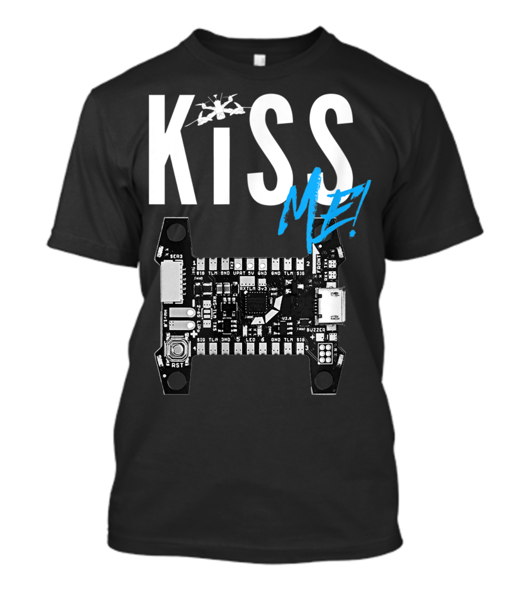 Kiss Me FPV Drone Flight Controller Circuit Board T-Shirt