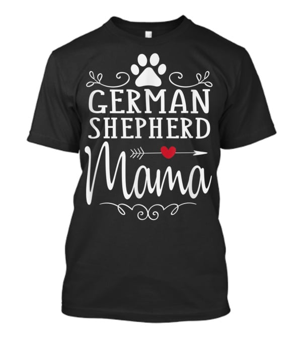 German Shepherd Mama German Shepherd Lover Paw Heart Arrow T-Shirt