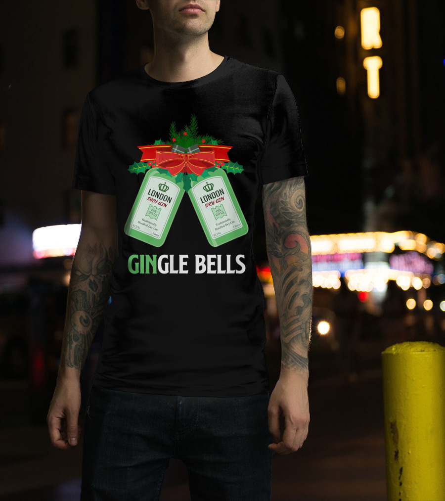 Gingle Bells London Dry Gin Funny Holiday Drinking T-Shirt