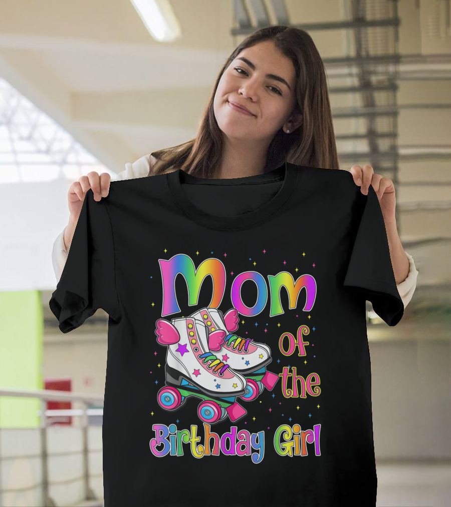 Mom of the Birthday Girl Rolling Skate Moms Birthday Family T-Shirt