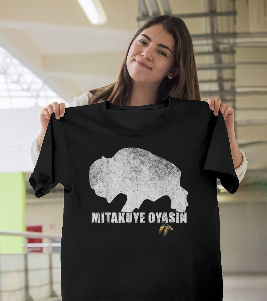 Mitakuye Oyasin Native American Pride Lakota Tribe Teton Sioux T-Shirt