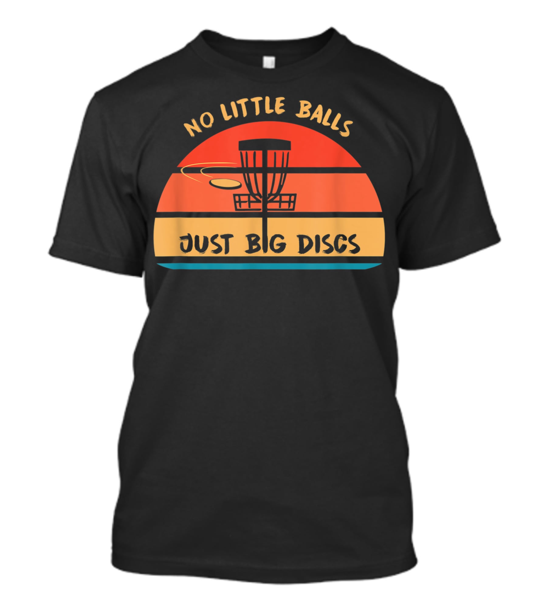 No Little Balls Just Big Discs Frisbee Golf Sunset Basket T-Shirt