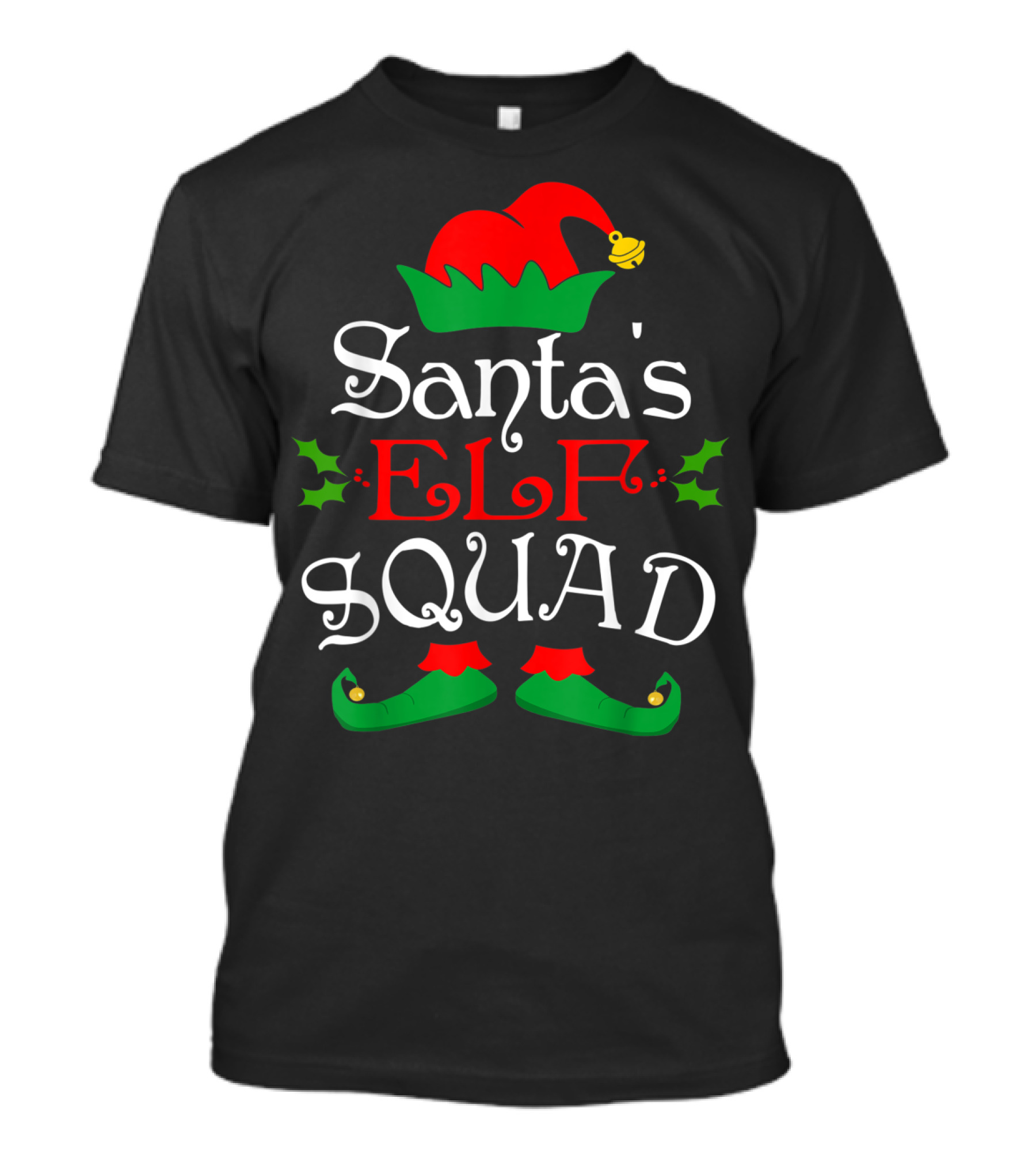 Santa's Elf Squad Christmas Elves Festive Holiday Team With Holly And Elf Hat T-Shirt