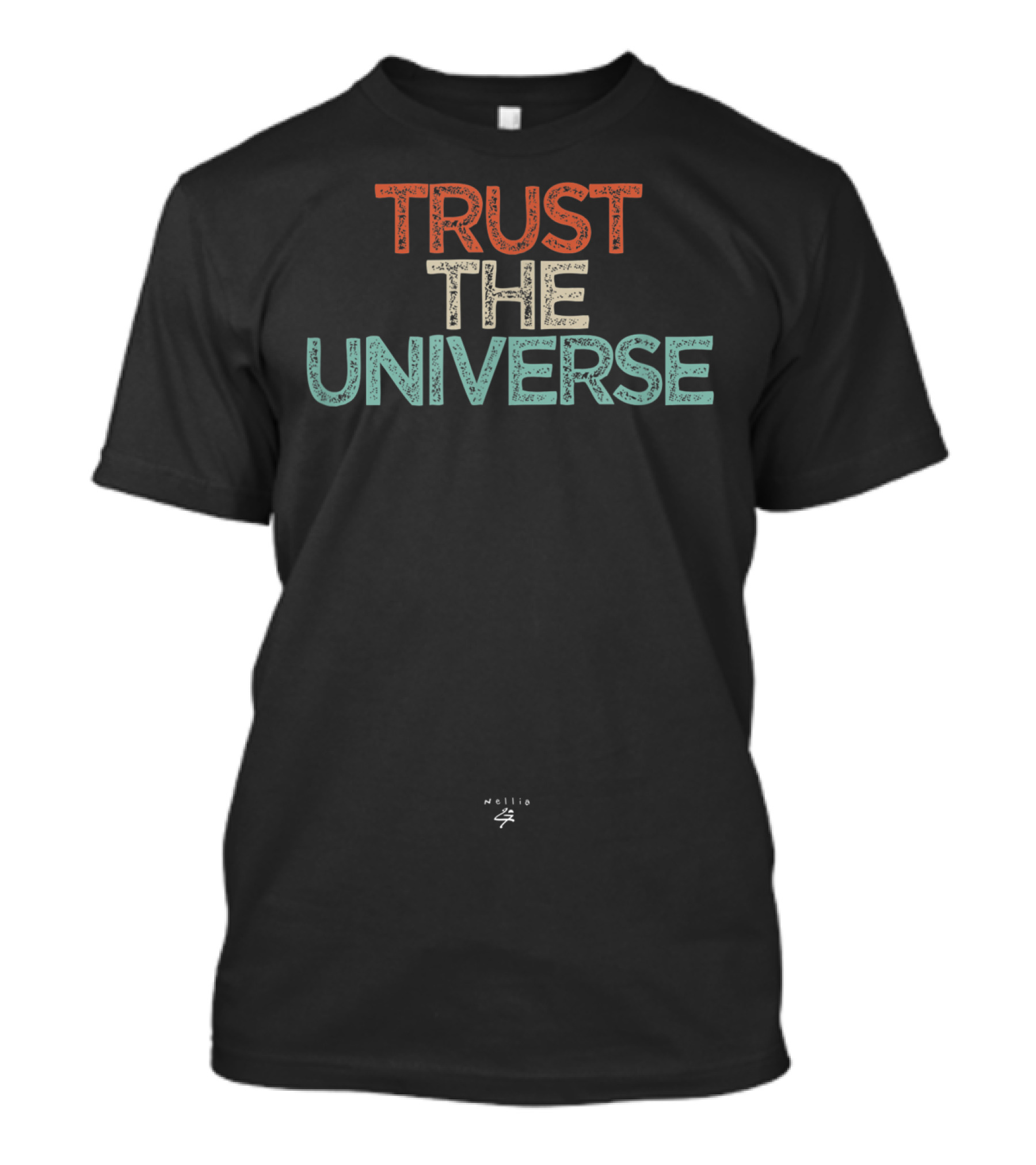 Trust The Universe Spiritual T-Shirt