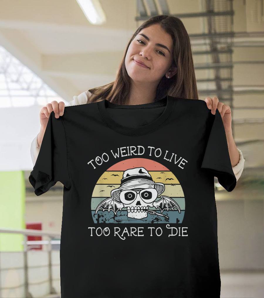 Too Weird To Live Too Rare To Die Skull With Hat And Bat Wings Retro Sunset T-Shirt