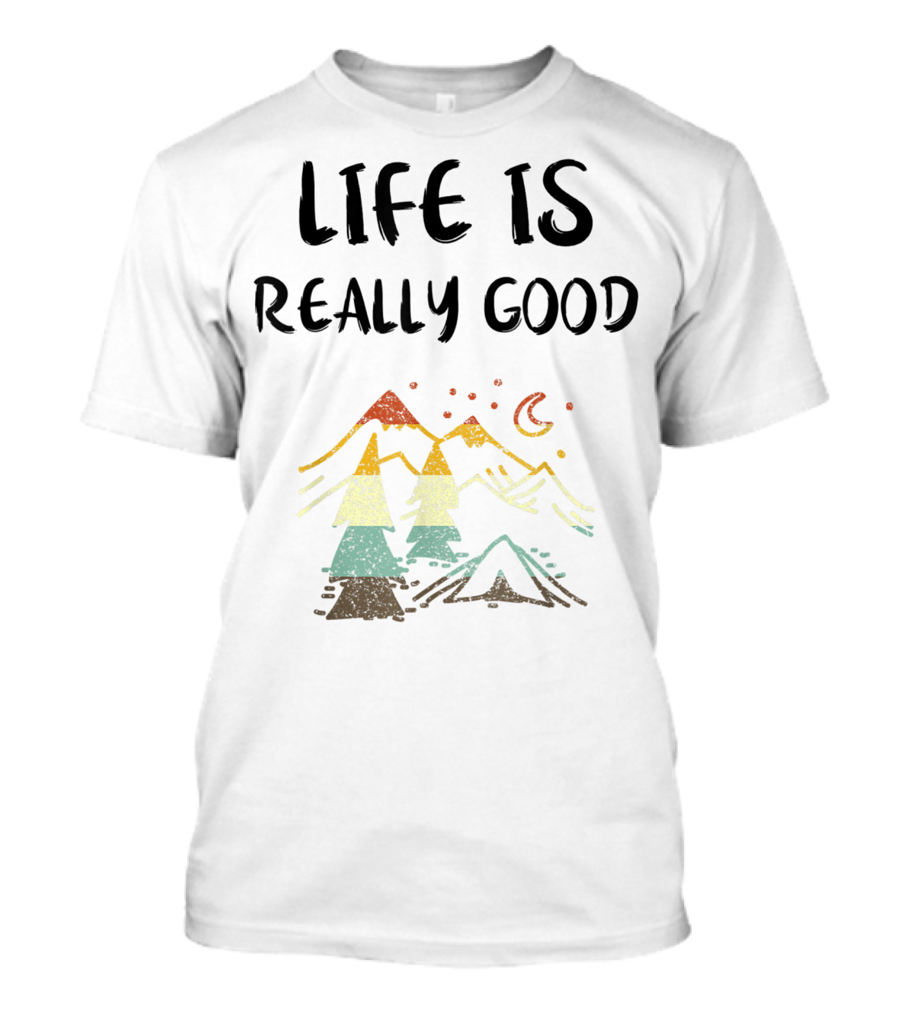 Life Is Really Good Vintage Mountain Camping Lover Scene T-Shirt
