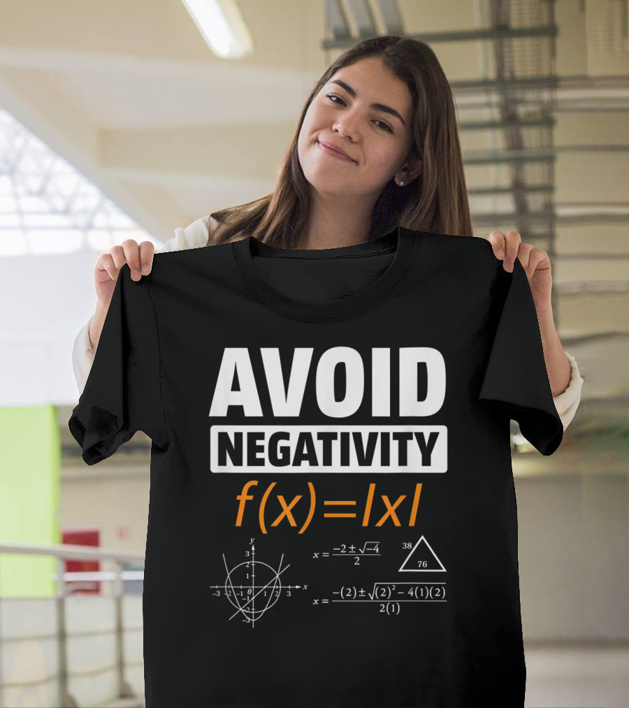 AVOID NEGATIVITY Math Equation F(x)= T-Shirt