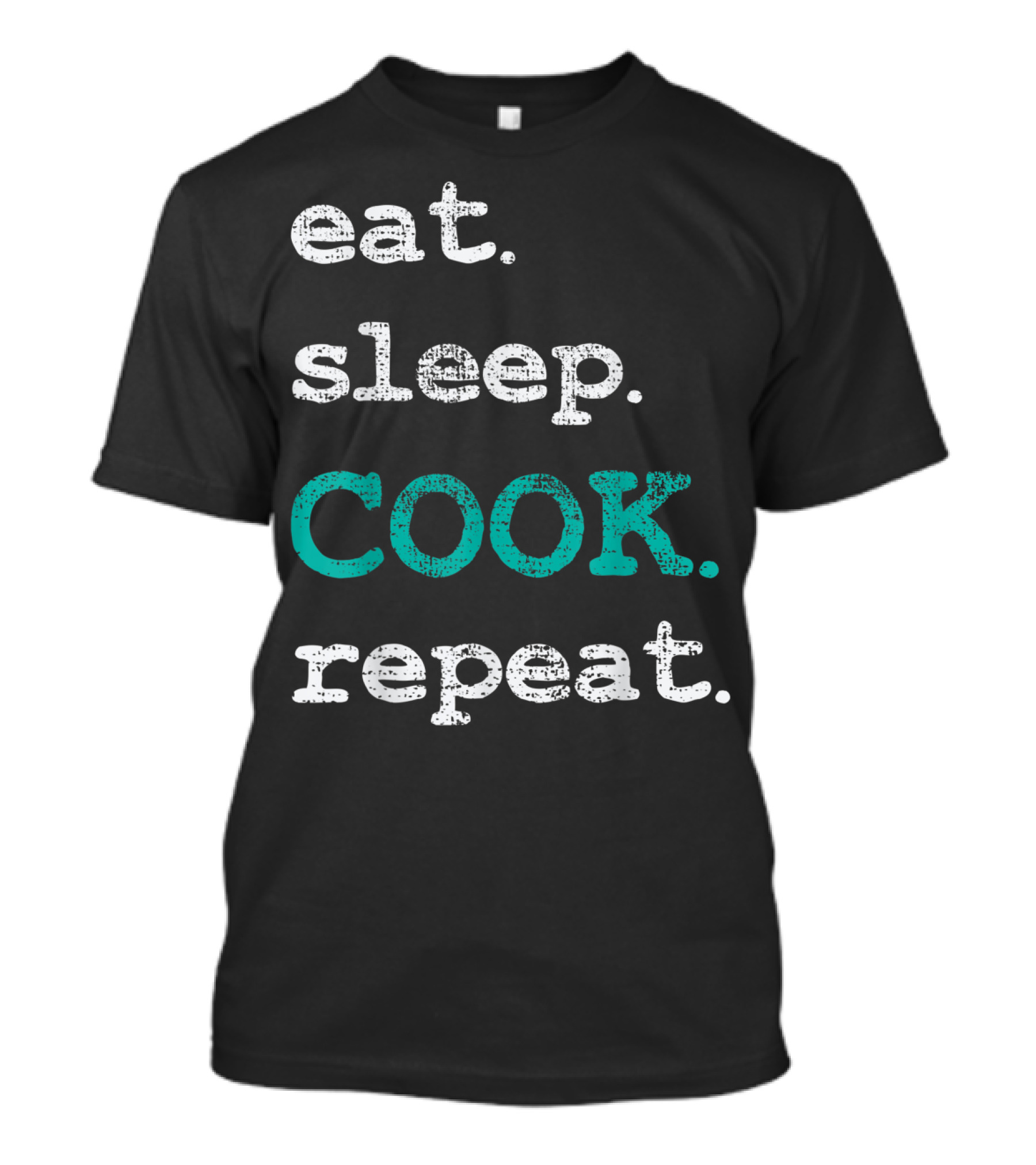 Eat Sleep Cook Repeat T-Shirt