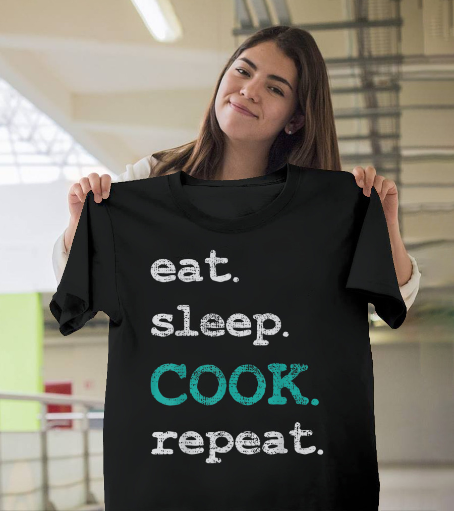 Eat Sleep Cook Repeat T-Shirt