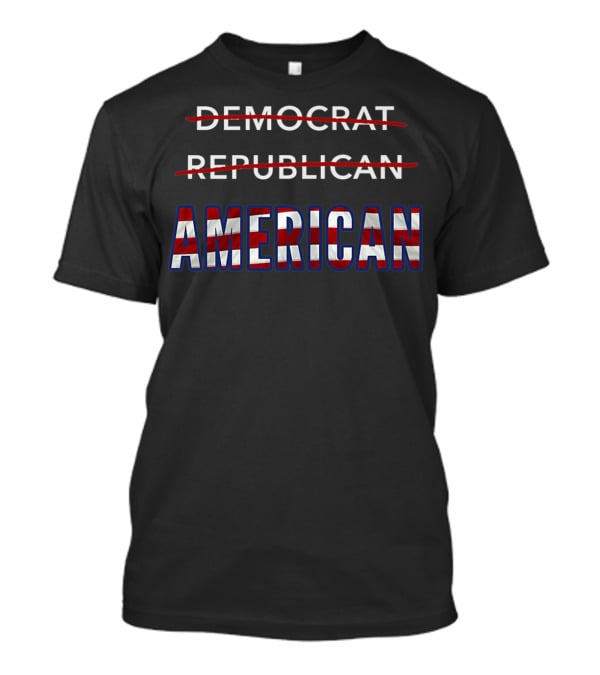 DEMOCRAT REPUBLICAN AMERICAN T-Shirt