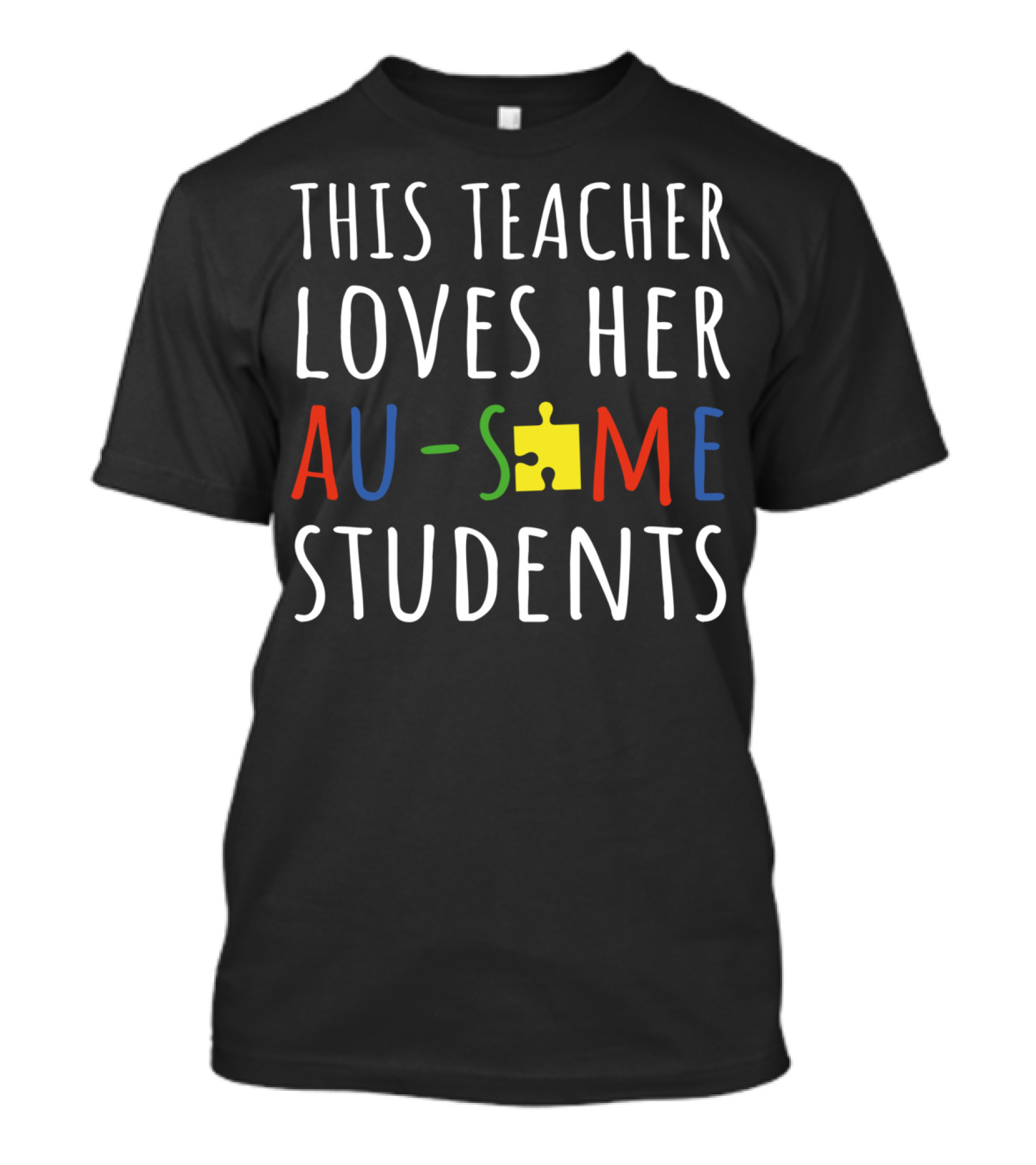 This Teacher Loves Her Au-Some Students Puzzle Piece T-Shirt