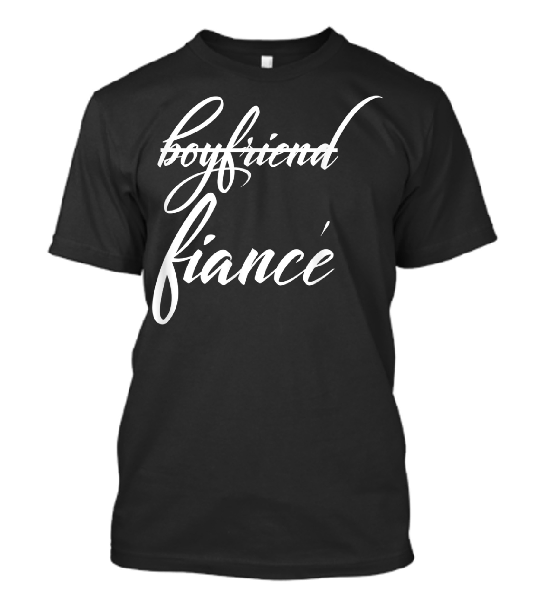 Boyfriend Crossed Out Fiance Funny Future Groom T-Shirt