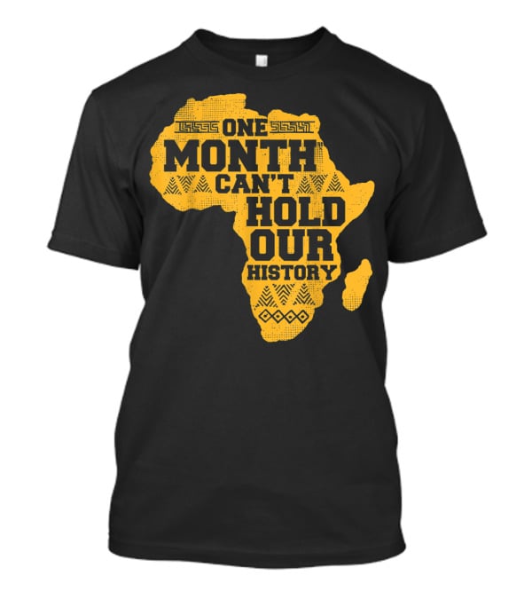 One Month Can't Hold Our History Celebration African Map Kente Cool T-Shirt