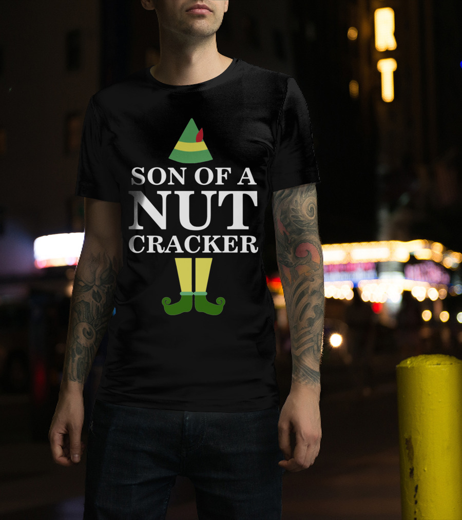 Son Of A Nutcracker Elf Movie Quote Christmas Holiday Humor T-Shirt