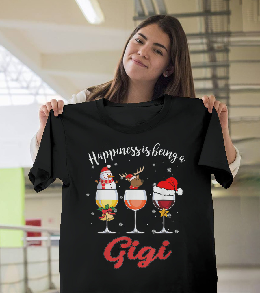 Happiness Is Being A Gigi Christmas Wine Glass Snowman Reindeer Santa Hat T-Shirt