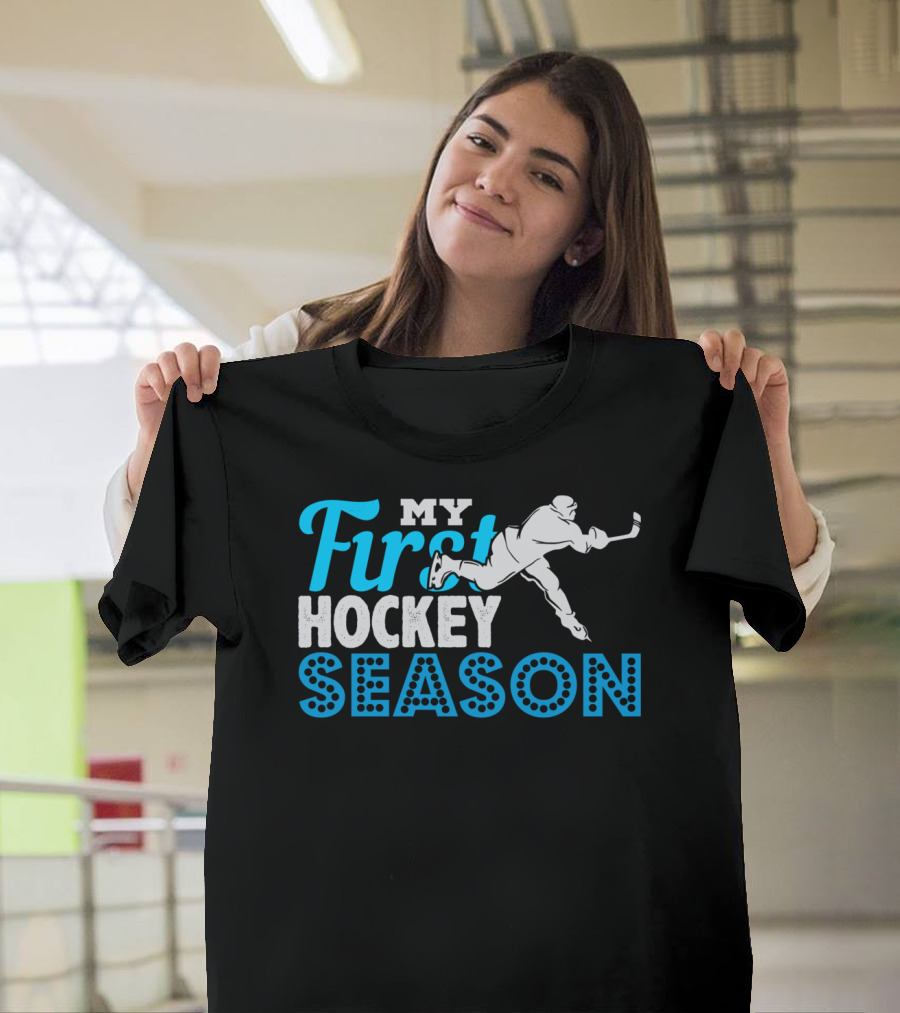 My First Hockey Season Ice Hockey Boy Girl Team Goalie Defense T-Shirt