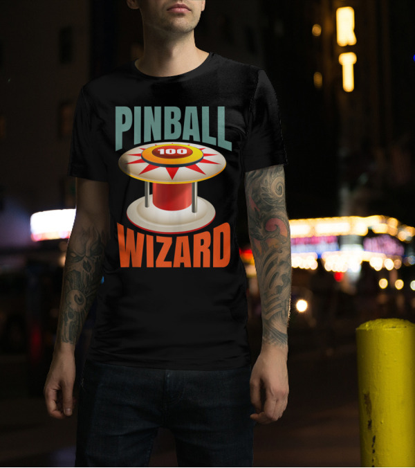 PINBALL WIZARD 100 Arcade Game Lover T-Shirt
