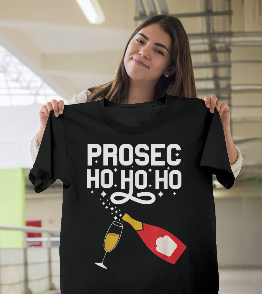 Prosecco Ho Ho Ho Funny Christmas Wine Bottle And Glass T-Shirt